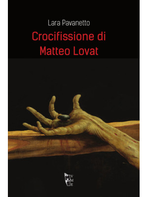 Crocifissione di Matteo Lovat
