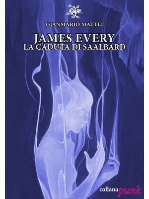 James Every. La caduta di S...