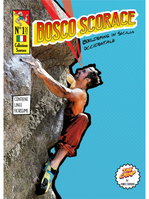Bosco Scorace. Bouldering i...