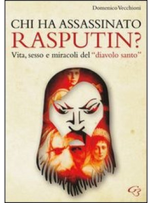 Chi ha assassinato Rasputin...