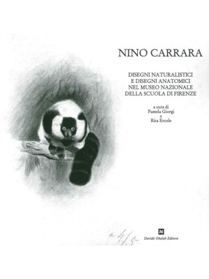 Nino Carrara. Disegni natur...