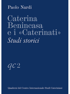 Caterina Benincasa e i «Cat...