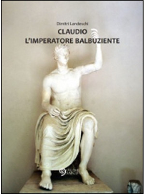 Claudio l'imperatore balbuz...
