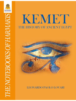 Kemet. The history of ancie...