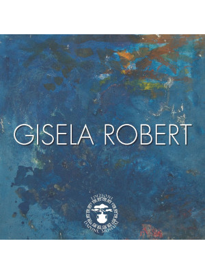 Gisela Robert. Catalogo ope...