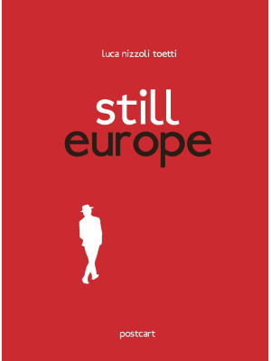Still Europe. Ediz. italian...
