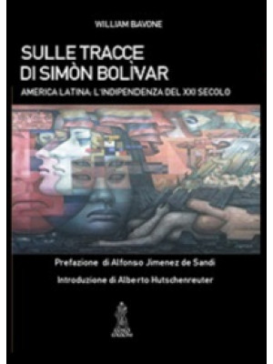 Sulle tracce di Simón Bolív...