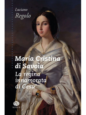 Maria Cristina di Savoia. L...