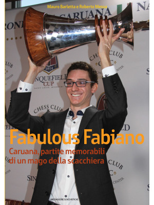 Fabulous Fabiano Caruana, p...