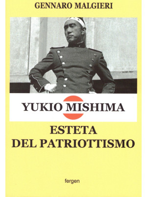 Yukio Mishima. Esteta del p...