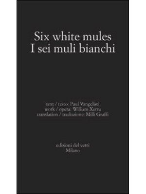 Six white mules-I sei muli ...