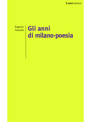 Gli anni di Milano-poesia