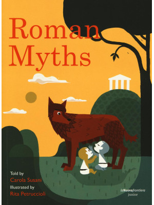 Roman myths. Ediz. illustrata