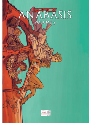 Space Anabasis. Vol. 3
