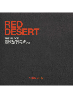 Red desert. The place where...