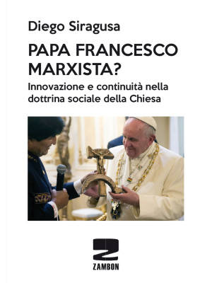 Papa Francesco marxista? In...