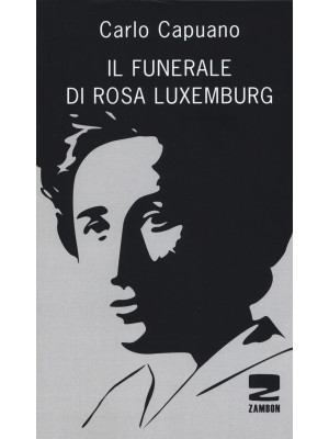 Il funerale di Rosa Luxemburg