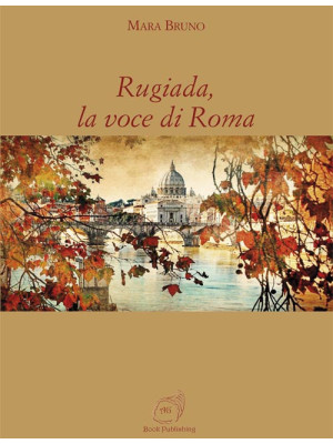 Rugiada, la voce di Roma