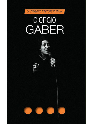 Giorgio Gaber. La canzone d...
