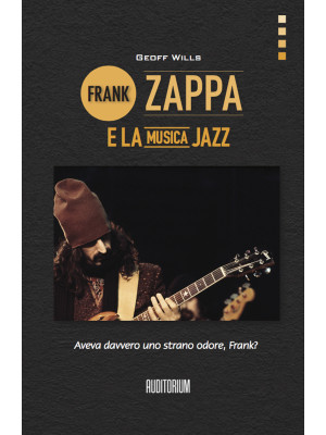Frank Zappa e la musica jazz
