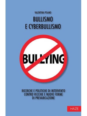 Bullismo e cyberbullismo. R...