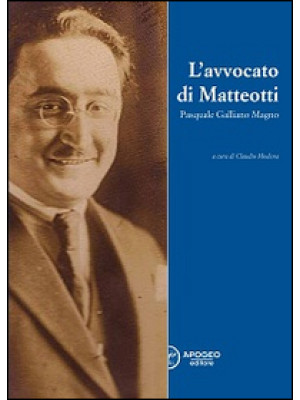 L'avvocato di Matteotti. Pa...