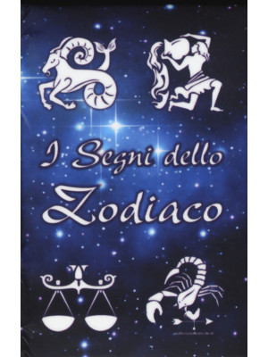 I segni dello zodiaco