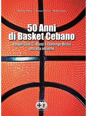 50 anni di basket cebano. B...