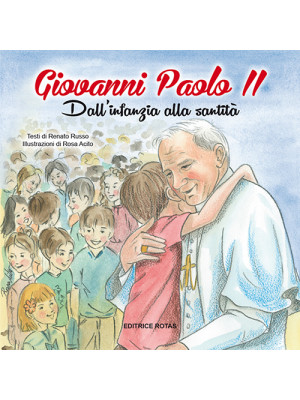 Giovanni Paolo II. Dall'inf...