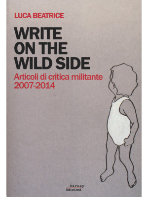 Write on the wild side. Art...