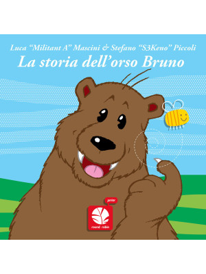 La storia dell'orso Bruno. ...