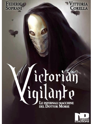 Victorian Vigilante. Le inf...