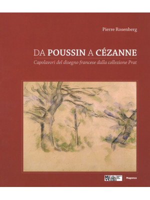 Da Poussin a Cézanne. Capol...