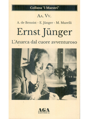 Ernst Jünger. L'Anarca dal ...