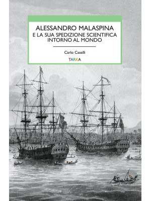 Alessandro Malaspina e la s...