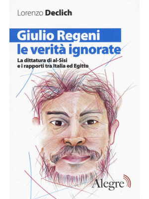 Giulio Regeni, le verità ig...