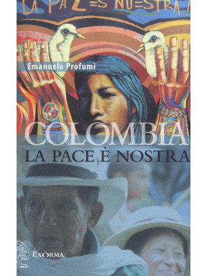 Colombia. La pace è nostra