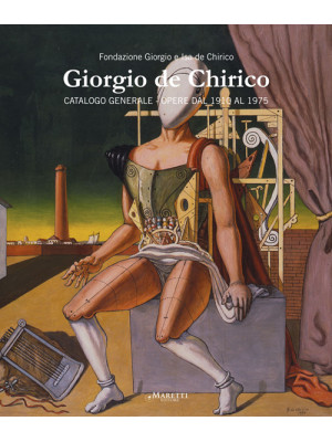 Giorgio De Chirico. Catalog...