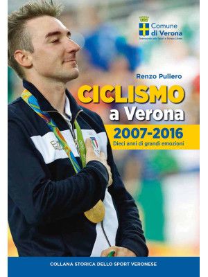 Ciclismo a Verona, 2007-201...