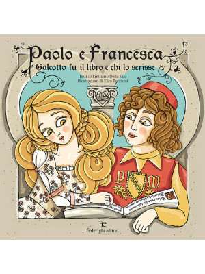 Paolo e Francesca. Galeotto...