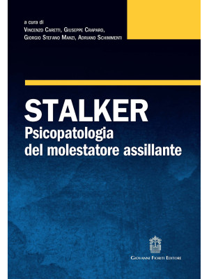 Stalker. Psicopatologia del...