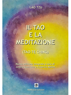 Il Tao e la meditazione. Ta...