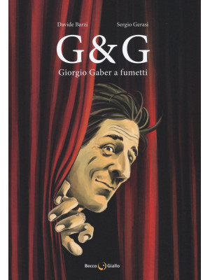 G & G. Giorgio Gaber a fumetti