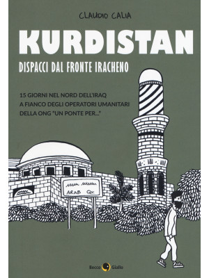 Kurdistan. Dispacci dal fro...