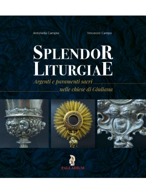 Splendor liturgiae. Argenti...