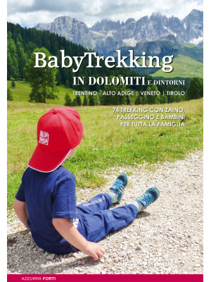 BabyTrekking in Dolomiti e ...