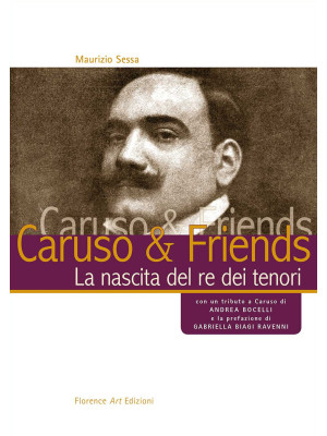 Caruso & Friends. La nascit...