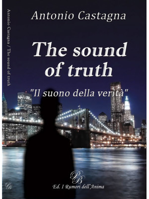 The sound of truth. «Il suo...