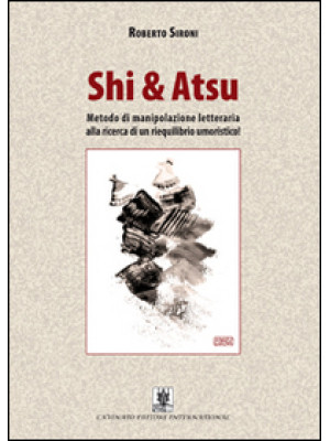 Shi & Atsu. Metodo di manip...