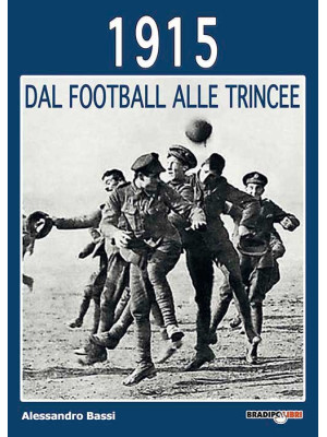 1915 dal football alle trincee